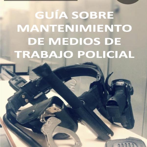 Mantenimiento de Medios de Trabajo Policial